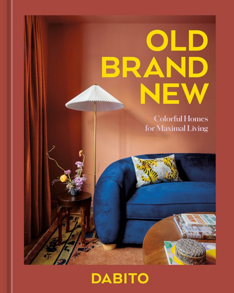 "Old Brand New: Colorful Homes for Maximal Living"
By Dabito (Author)