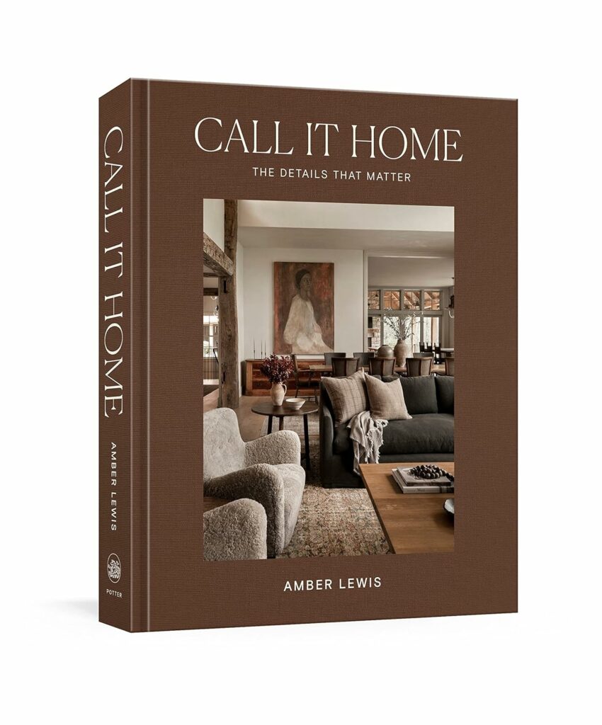 "Call It Home: The Details That Matter"
By Amber Lewis (Author), Shade Degges (Photographer), Cat Chen (Contributor)
